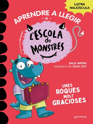 cover image of Aprendre a llegir a l'Escola de Monstres 16--Unes roques molt gracioses